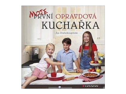 Moje první opravdová kuchařka