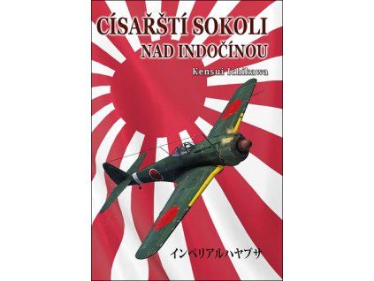 Císařští sokoli nad Indočínou