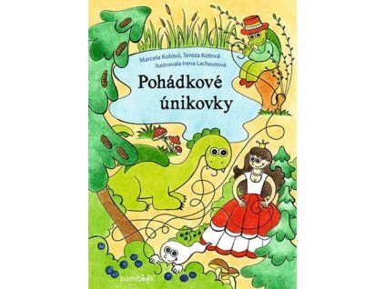 Pohádkové únikovky
