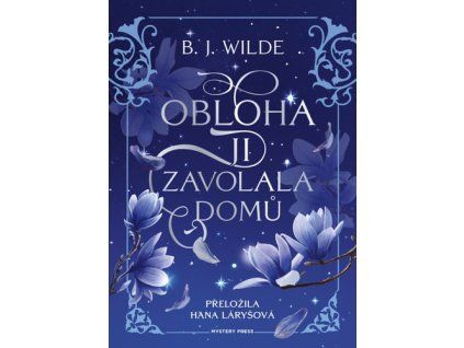 Obloha ji zavolala domů