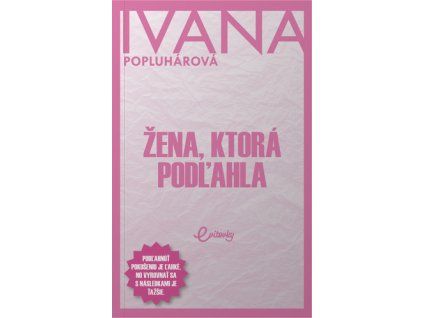 Žena, ktorá podľahla