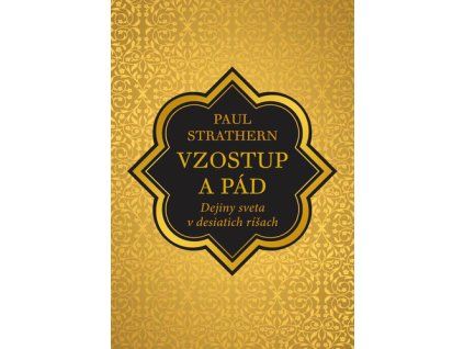 Vzostup a pád