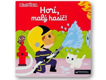 Horí, malý hasič!
