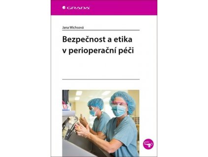 Bezpečnost a etika v perioperační péči