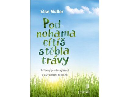Pod nohama cítíš stébla trávy