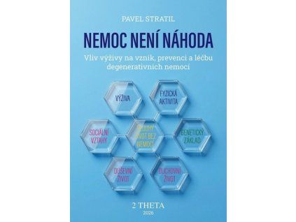 Nemoc není náhoda