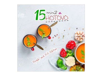 15 minút a hotovo