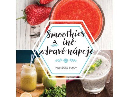 Smoothies a iné zdravé nápoje