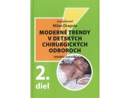 Moderné trendy v detských chirurgických oboroch