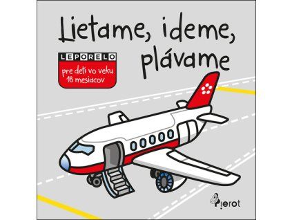 Lietame, ideme, plávame