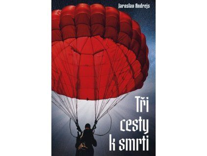 Tři cesty k smrti