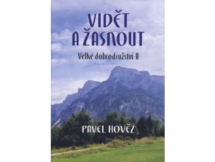 Vidět a žasnout