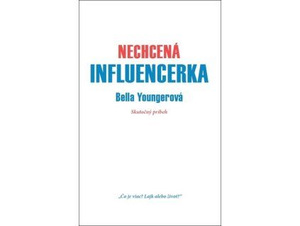 Nechcená influencerka