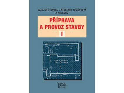 Příprava a provoz stavby I