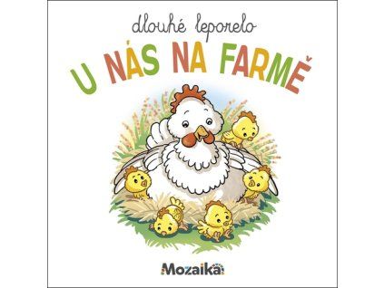 Dlouhé leporelo U nás na farmě
