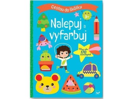 Cestou do škôlky Nalepuj a vyfarbuj 3+