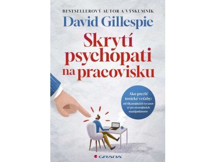 Skrytí psychopati na pracovisku