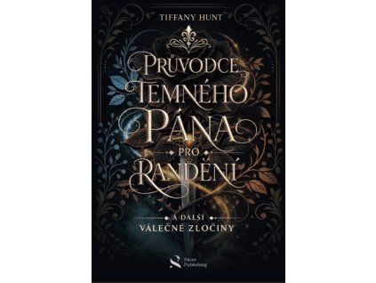 Průvodce temného pána pro randění