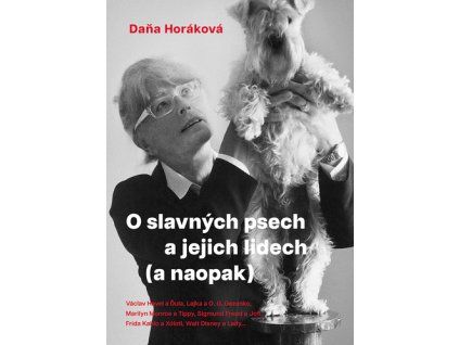 O slavných psech a jejich lidech (a naopak)
