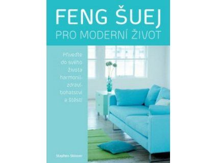 Feng šuej pro moderní život
