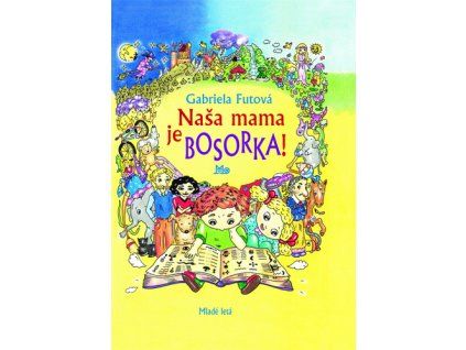 Naša mama je bosorka!