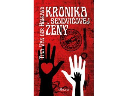 Kronika sendvičovej ženy