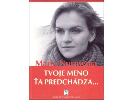 Tvoje meno ťa predchádza...