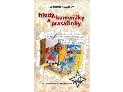 Hlody, kameňáky a prasačinky