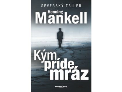 Kým príde mráz