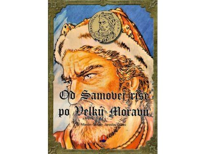 Od Samovej ríše po Veľkú Moravu