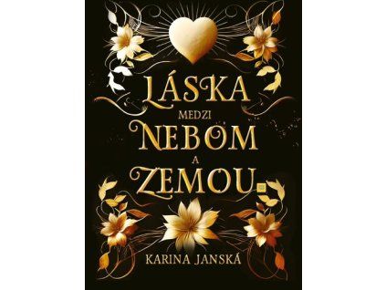 Láska medzi nebom a zemou