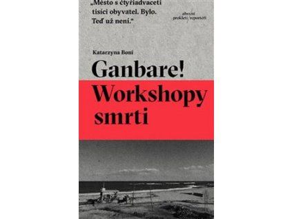 Ganbare! Workshopy smrti