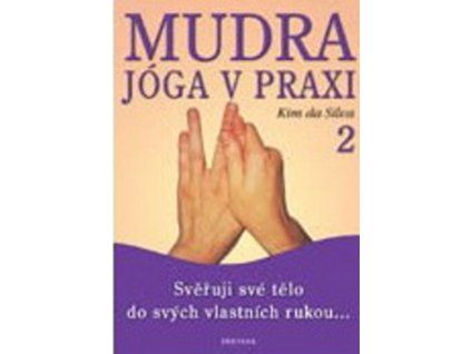 Mudra jóga v praxi 2
