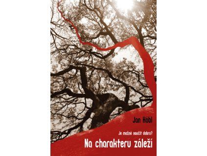 Na charakteru záleží