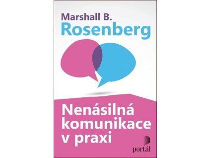 Nenásilná komunikace v praxi