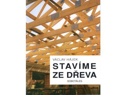Stavíme ze dřeva