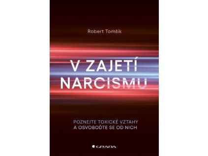 V zajetí narcismu