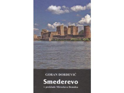 Smederevo v preklade Miroslava Demáka