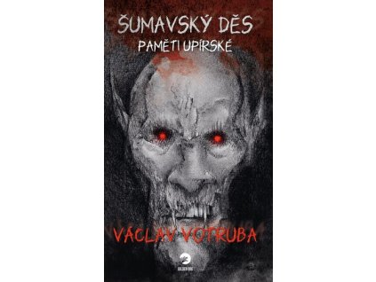 Šumavský Děs Paměti upírské