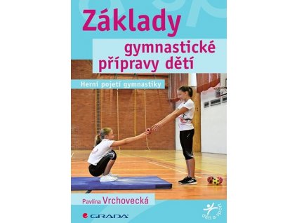 Základy gymnastické přípravy dětí