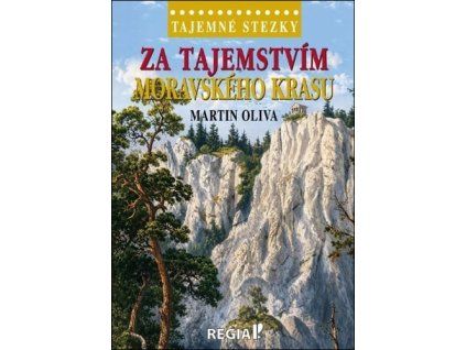 Za tajemstvím Moravského krasu