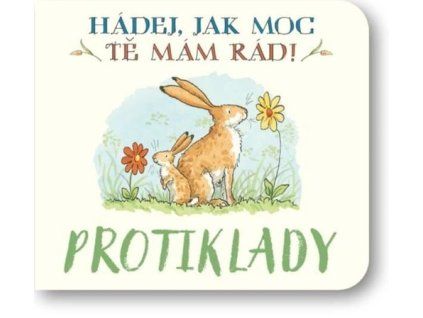 Hádej, jak moc tě mám rád! Protiklady