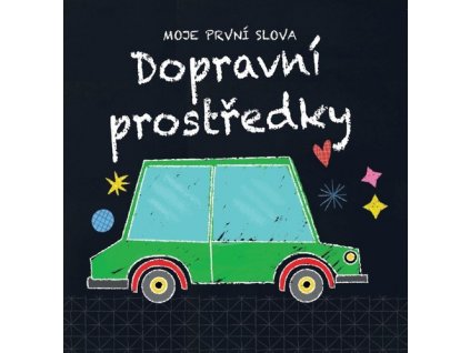 Moje první slova Dopravní prostředky