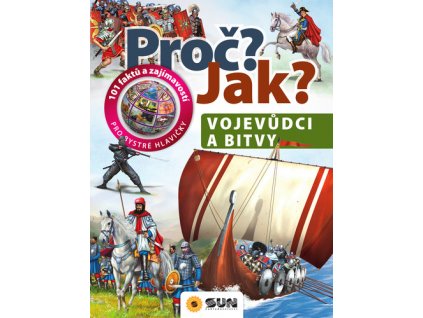 Proč? Jak? Vojevůdci a bitvy