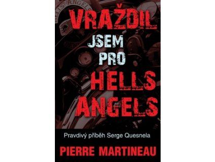 Vraždil jsem pro Hells Angels