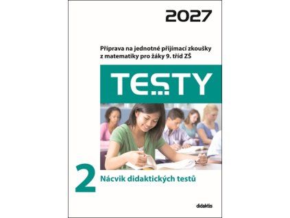 Testy 2 Nácvik didaktických testů 2027