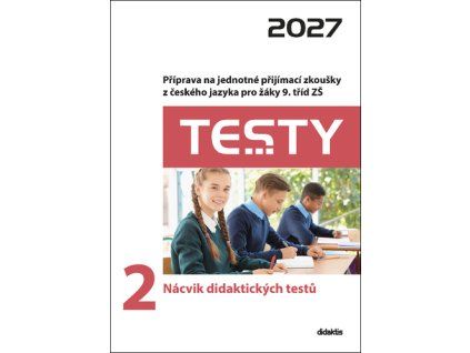 Testy 2 Nácvik didaktických testů 2027