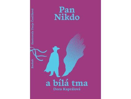 Pan Nikdo a bílá tma