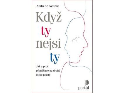 Když ty nejsi ty