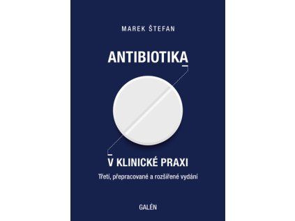 Antibiotika v klinické praxi